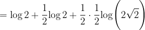 \dpi{120} =\mathrm{ log\, 2+ \frac{1}{2}log\, 2+\frac{1}{2}\cdot \frac{1}{2} log\Bigg(2\sqrt{2}\Bigg)}